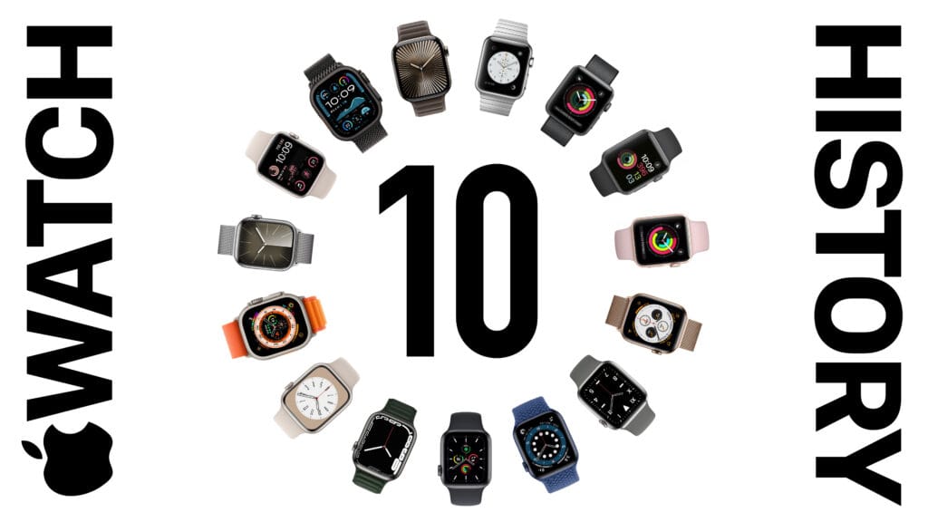 Apple Watch 10年史 | 最強のスマートウォッチになるまで